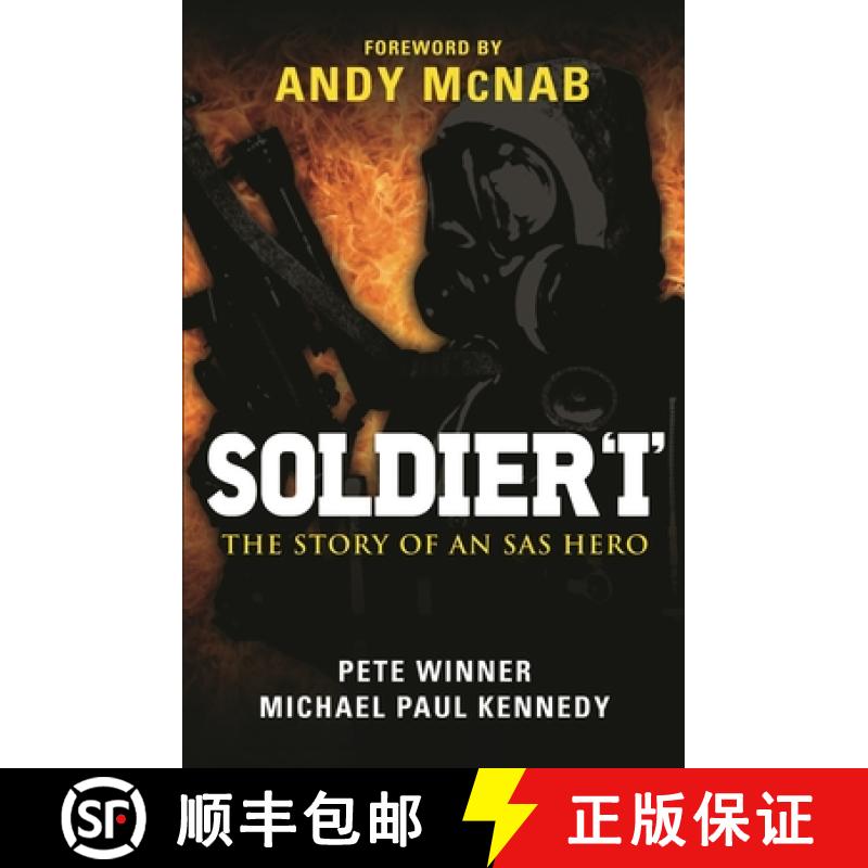 【3-4周达】Soldier 'I': the Story of an SAS Hero: From Mirbat to the Iranian Embassy Siege and Beyond [9781846039959]