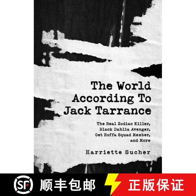【2-3周达】The World According to Jack Tarrance: The Real Zodiac Killer, Black Dahlia Avenger, Get Ho... [9781678162108]