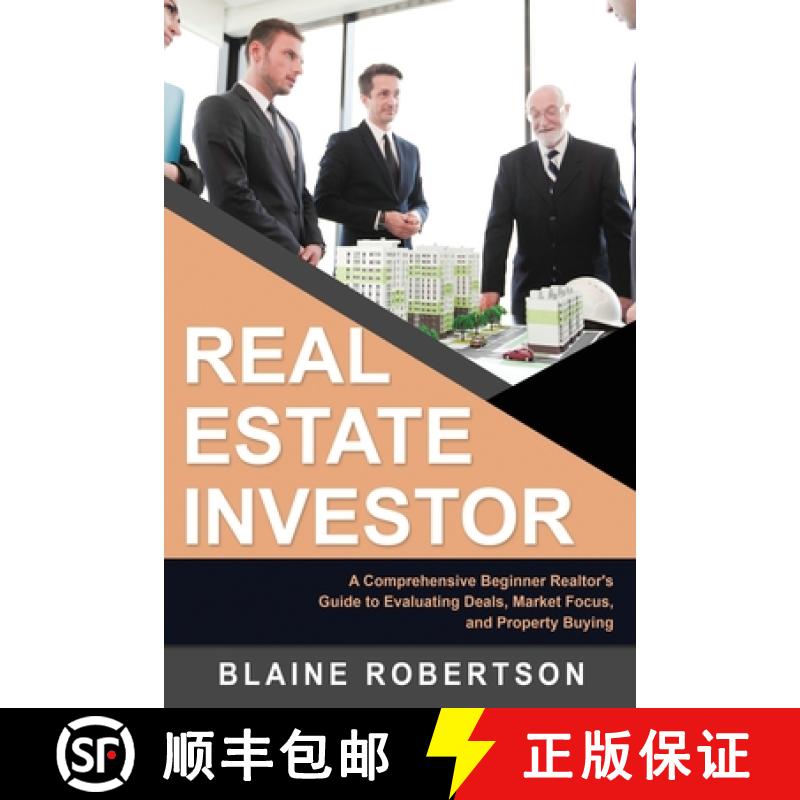 【3-4周达】Real Estate Investor: A Comprehensive Beginner Realtor's Guide to Evaluating Deals, Market... [9781088297728]