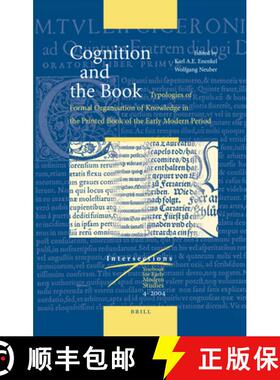 预订 Cognition and the Book: Typologies of Formal Organisation of Knowledge in the Printed Book of th... [9789004124509]