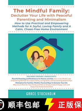 【3-4周达】Mindful Family: Declutter Your Life with Peaceful Parenting and Minimalism - How to Use Pr... [9789657777084]