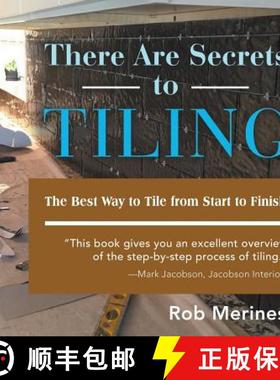 【3-4周达】There Are Secrets to Tiling: The Best Way to Tile from Start to Finish [9781480876163]