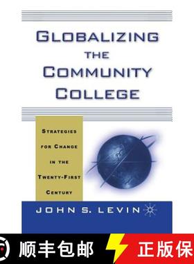 【3-4周达】Globalizing the Community College : Strategies for Change in the Twenty-First Century [9781349386796]