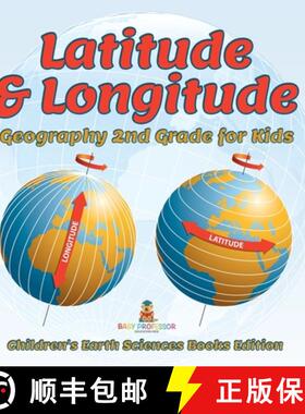 预订 Latitude & Longitude: Geography 2nd Grade for Kids | Children's Earth Sciences Books Edition [9798869444189]