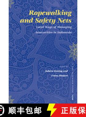 预订 Ropewalking and Safety Nets: Local Ways of Managing Insecurities in Indonesia [9789004154872]