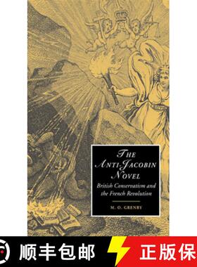 【3-4周达】Anti-Jacobin Novel: British Conservatism and the French Revolution - The Anti-Jacobin Nove... [9780521803519]