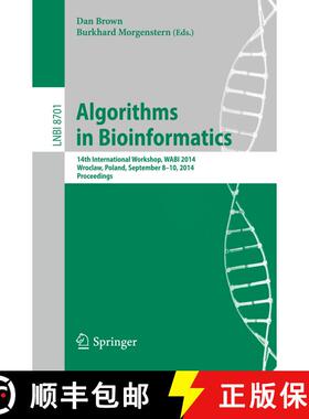 【3-4周达】Algorithms in Bioinformatics : 14th International Workshop, WABI 2014, Wroclaw, Poland, Se... [9783662447529]