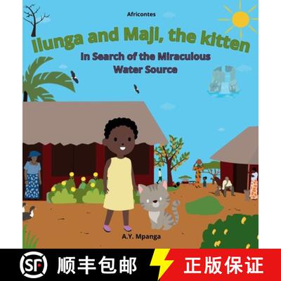 【3-4周达】精装 Ilunga and Maji, the kitten In Search of the Miraculous Water Source: African Tale - ... [9788397778740]