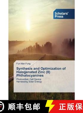 预订 Synthesis and Optimization of Halogenated Zinc (II) Phthalocyanines [9783639717600]