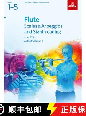 【3-4周达】Flute Scales & Arpeggios and Sight-Reading, ABRSM Grades 1-5: from 2018 [9781848499027]