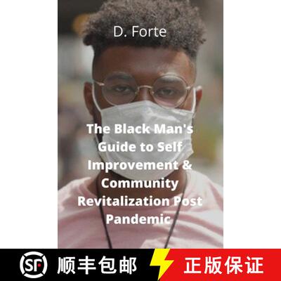 【3-4周达】The Black Man's Guide to Self-Improvement and Community Revitalization Post-Pandemic : Alr... [9780578818603]