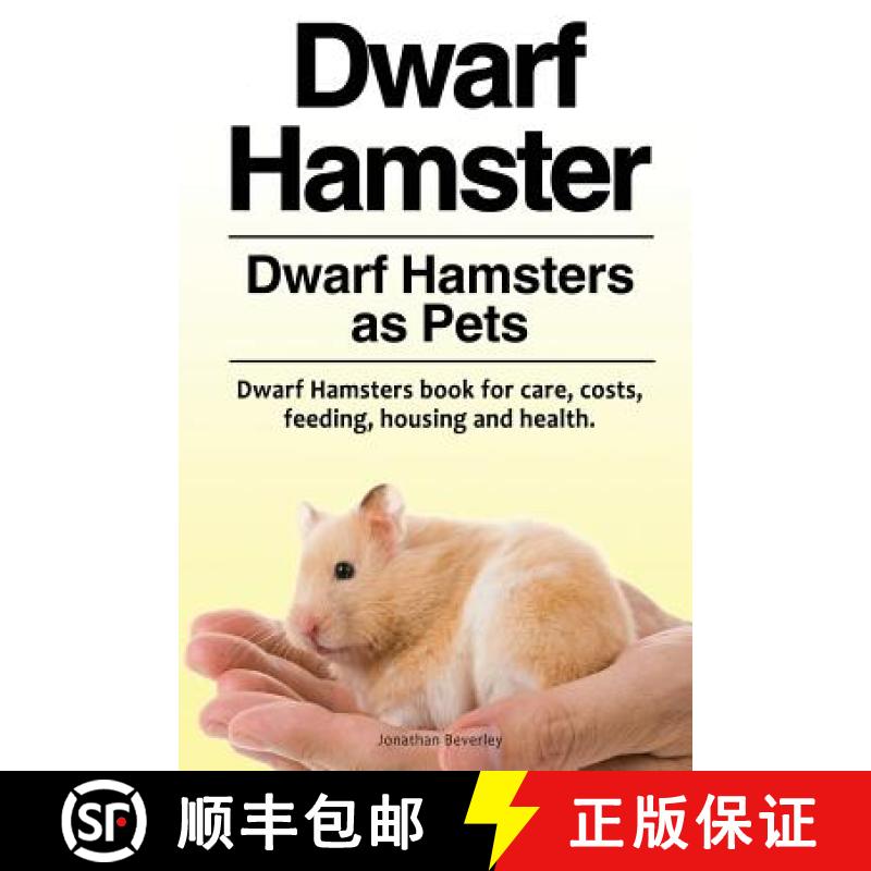 【3-4周达】Dwarf Hamster. Dwarf Hamsters as Pets. Dwarf Hamsters book for care, costs, feeding, housi... [9781788650229]