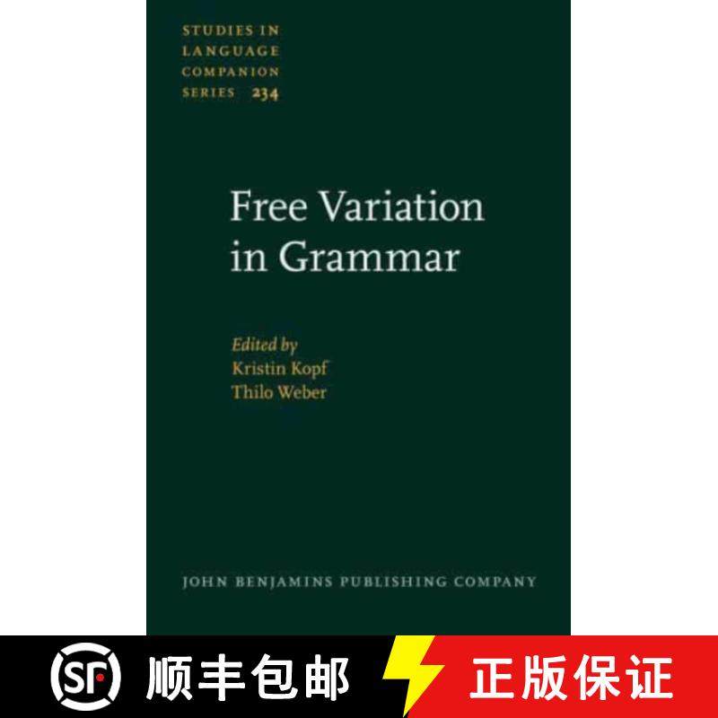 【2-3周达】Free Variation in Grammar: Empirical and theoretical approaches [9789027214287]