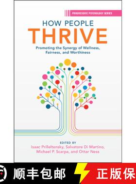 【3-4周达】How People Thrive: Promoting the Synergy of Wellness, Fairness, and Worthiness [9781009308984]
