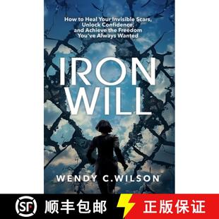 Achieve and Freedom How Your Scars Heal Confidence 9798990368422 Yo... Iron 4周达 Unlock Will the Invisible