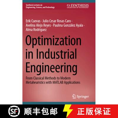 【3-4周达】Optimization in Industrial Engineering: From Classical Methods to Modern Metaheuristics wi... [9783031740299]