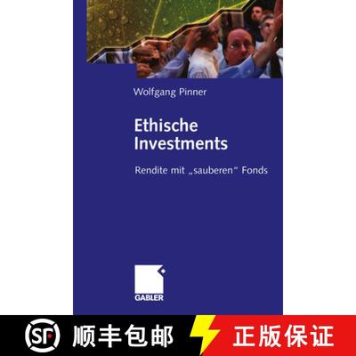 【3-4周达】Ethische Investments: Rendite mit „sauberen“ Fonds [9783322824714]