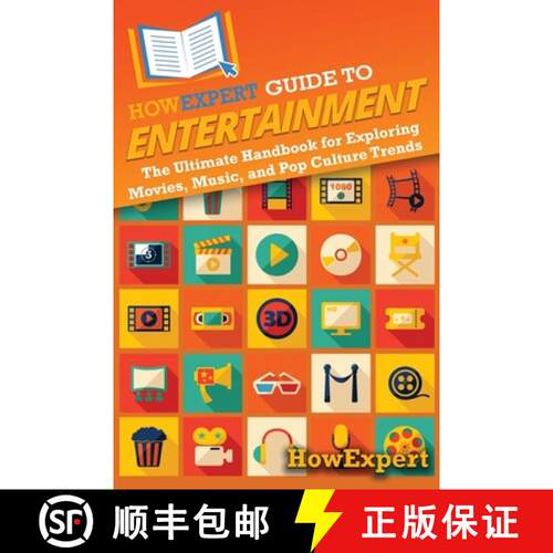 【3-4周达】HowExpert Guide to Entertainment: The Ultimate Handbook for Exploring Movies, Music, and P... [9798895730737]