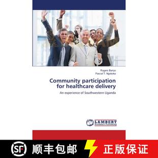 for participation healthcare delivery 预订 9783659210600 Community