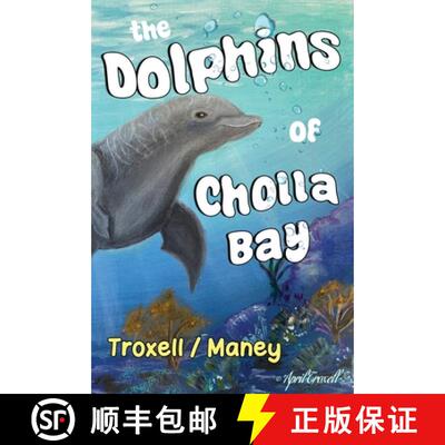 【3-4周达】The Dolphins of Cholla Bay [9781787881839]