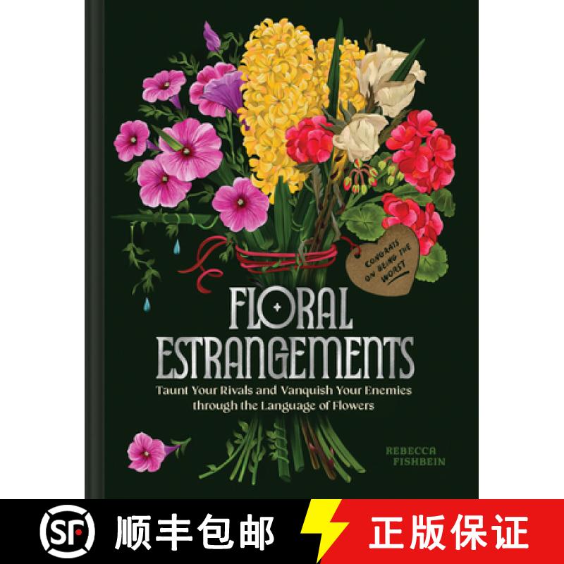 【4周达】Floral Estrangements: Taunt Your Rivals and Vanquish Your Enemies through the Language of Fl... [9781797231020]