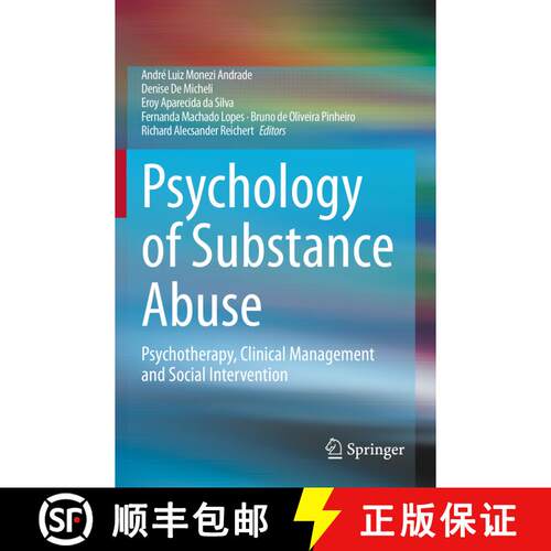 【3-4周达】Psychology of Substance Abuse : Psychotherapy, Clinical Management and Social Intervention [9783030621087]