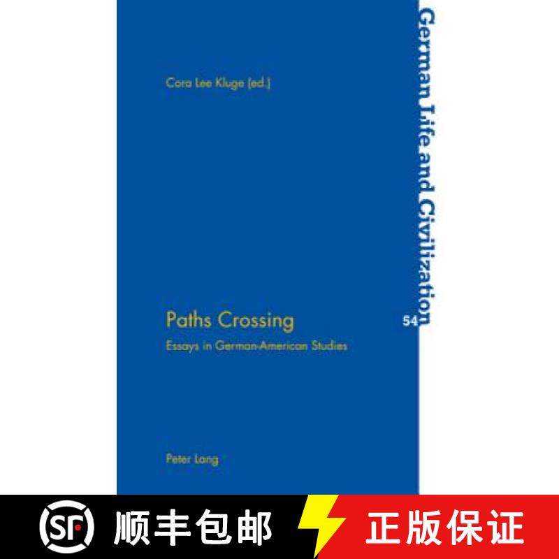 【3-4周达】Paths Crossing : Essays in German-American Studies [9783034302210]