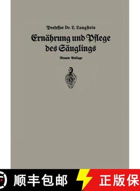 【3-4周达】Ernährung und Pflege Des Säglings: Ein Leitfaden für Mütter und zur Einführung für P... [9783642472251]