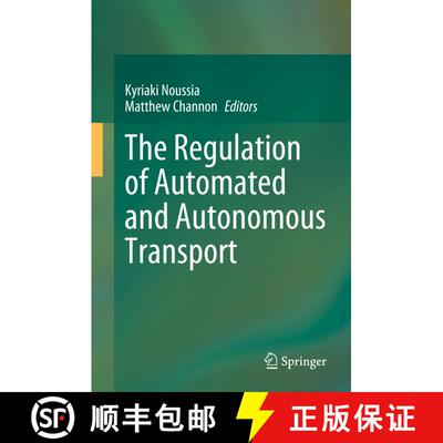 【3-4周达】精装 The Regulation of Automated and Autonomous Transport [9783031323553]