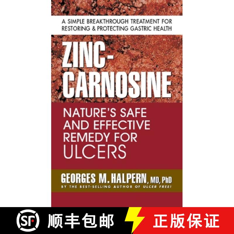【3-4周达】Zinc-Carnosine: Nature's Safe and Effective Remedy for Ulcers [9780757002748]