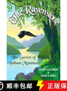 【3-4周达】The Ravenstone: The Secret of Ninham Mountain [9780990709459]