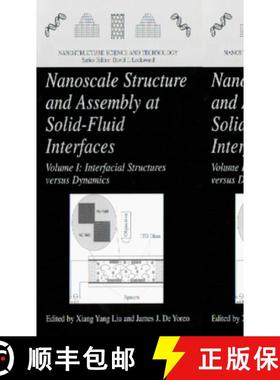 【3-4周达】Nanoscale Structure and Assembly at Solid-Fluid Interfaces: Volume I: Interfacial Structur... [9781402078101]