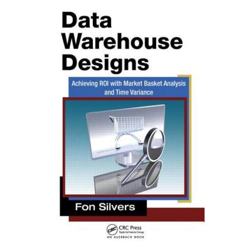 预订 Data Warehouse Designs: Achieving Ro... [9781439870761]属于什么档次？