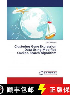 预订 Clustering Gene Expression Data Using Modified Cuckoo Search Algorithm [9786139582136]