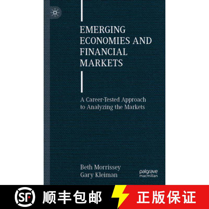 【3-4周达】Emerging Economies and Financial Markets : A Career-Tested Approach to Analyzing the Markets [9783031856686]