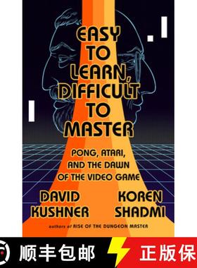 【3-4周达】Easy to Learn, Difficult to Master: Pong, Atari, and the Dawn of the Video Game [9781568588766]