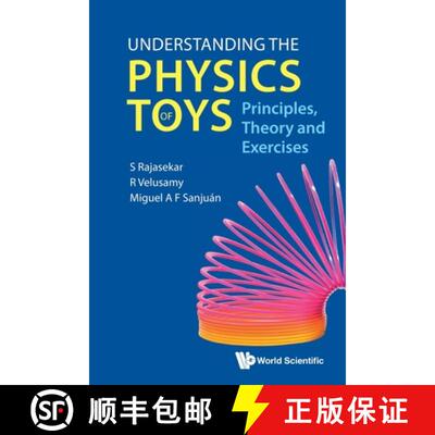 【3-4周达】Understanding the Physics of Toys: Principles, Theory and Exercises [9789811293207]