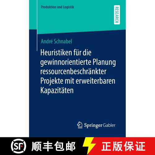 【3-4周达】Heuristiken für die gewinnorientierte Planung ressourcenbeschränkter Projekte mit erweit... [9783658316099]