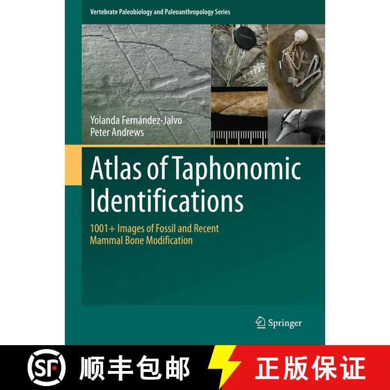 【3-4周达】精装 Atlas of Taphonomic Identifications: 1001+ Images of Fossil and Recent Mammal Bone Mo... [9789401774307] - 实物图