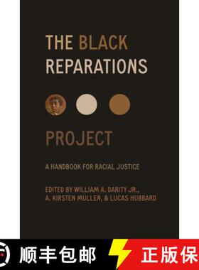 预订 The Black Reparations Project: A Handbook for Racial Justice [9780520383814]