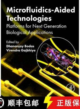 【3-4周达】Microfluidics-Aided Technologies: Platforms for Next Generation Biological Applications [9780323955331]