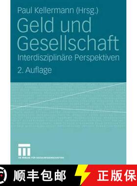 【3-4周达】Geld und Gesellschaft : Interdisziplinäre Perspektiven [9783531344867]