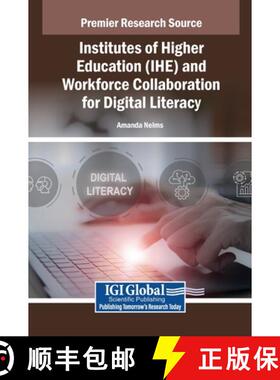【3-4周达】Institutes of Higher Education (IHE) and Workforce Collaboration for Digital Literacy [9798337300047]