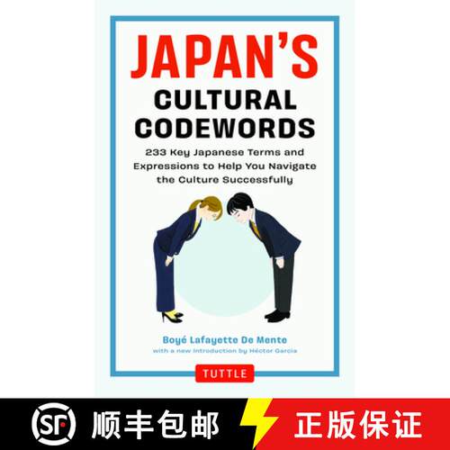 【3-4周达】Japan's Cultural Codewords: 233 Key Japanese Terms and Expressions to Help You Navigate th... [9784805318812]