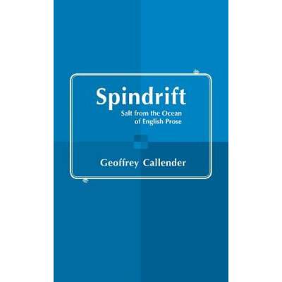 【4周达】Spindrift: Salt from the Ocean of English Prose [9781107651586]