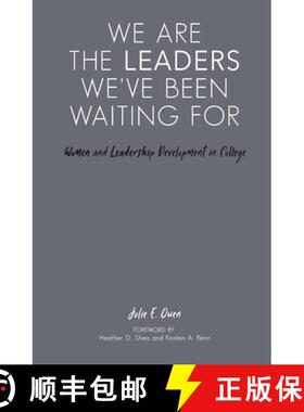 【3-4周达】We are the Leaders We've Been Waiting For: Women and Leadership Development in College [9781642670080]