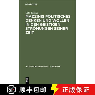 【3-4周达】精装 Mazzinis politisches Denken und Wollen in den geistigen Stroemungen seiner Zeit [9783486759143]