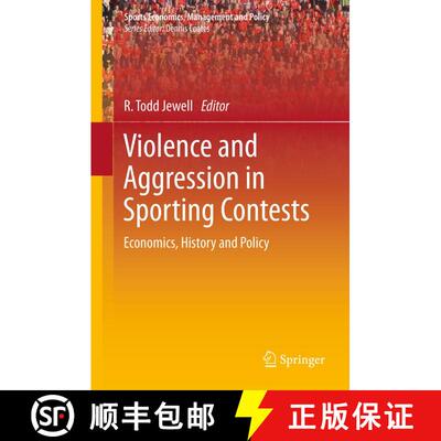 【3-4周达】精装 Violence and Aggression in Sporting Contests : Economics, History and Policy [9781441966292]