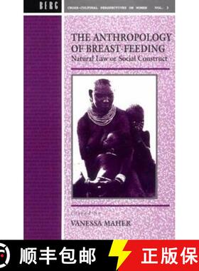 【3-4周达】Anthropology of Breast-Feeding: Natural Law or Social Construct [9780854968145]