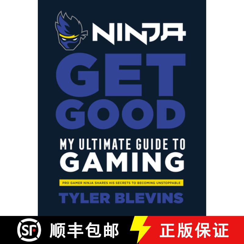 【3-4周达】Ninja: Get Good : My Ultimate Guide to Gaming [9781529104790]